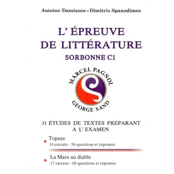 L'EPREUVE DE LITTERATURE SORBONNE C1 TOPAZE-LA MARE AU DIABLE(2019)