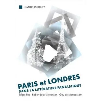 PARIS ET LONDRES DANS LA LLITTERATURE FANTASTIQUE