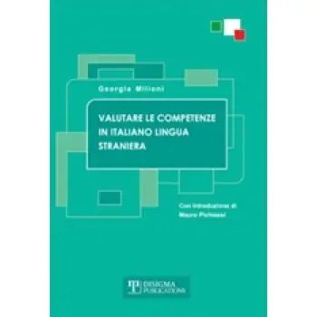 VALUTARE LE COMPETENZE IN ITALIANO LINGUA STRANIERA