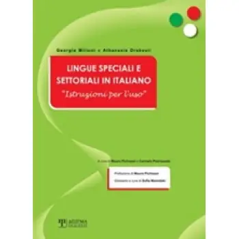 LINGUE SPECIALI E SETTORIALI IN ITALIANO INSTRUZIONI PER L'USO (PARTE I)