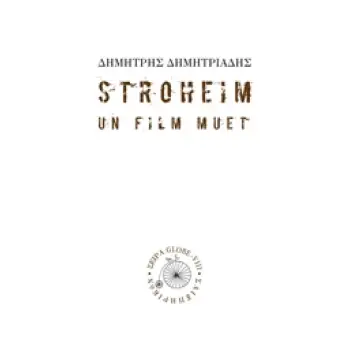 STROHEIM -UN FILM MUET