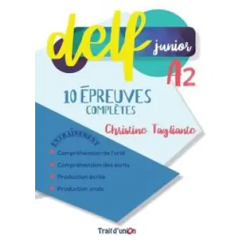 DELF JUNIOR A2 10 EPREUVES COMPLETES