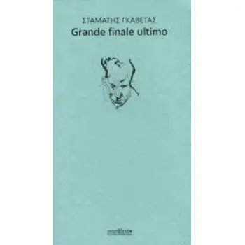 GRANDE FINALE ULTIMO