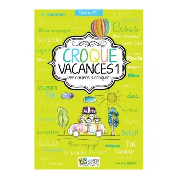 CROQUE VACANCES 1 DES CAHIERS A CROQUER!
