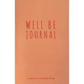WELL BE JOURNAL