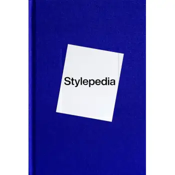 STYLEPEDIA: A VISUAL DIRECTORY OF FASHION STYLES HC