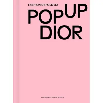 Fashion Unfolded: Pop-Up Dior HC