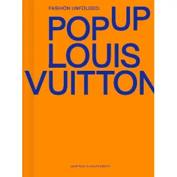 Fashion Unfolded: Pop-Up Louis Vuitton HC
