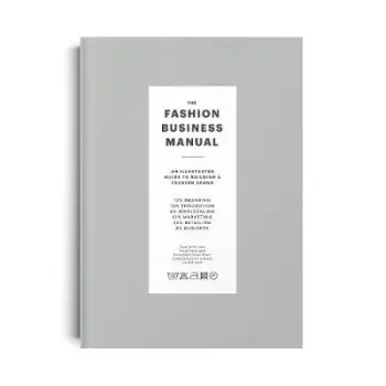 THE FASHION BUSINESS MANUAL: AN ILLUSTRA FASHION BRAND