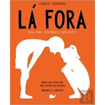 LA FORA – GUIA PARA DESCOBRIR A NATUREZA  HC