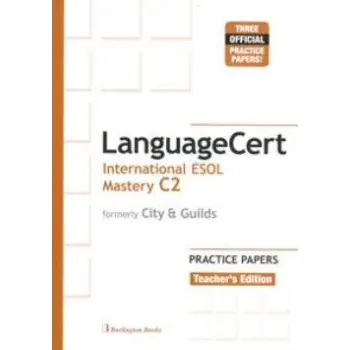 LANGUAGECERT INTERNATIONAL ESOL MASTERY C2 PRACTICE TESTS TCHR'S (FORMELY CITY & GUILDS)