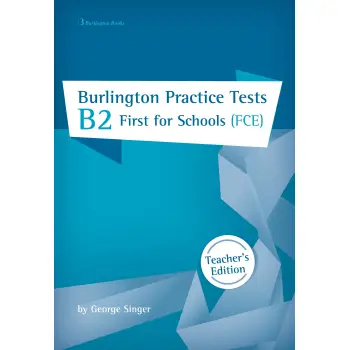 BURLINGTON PRACT. TESTS B2 FIRST FOR SCHOOLS TCHR'S
