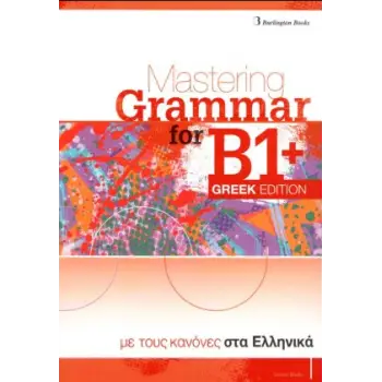 MASTERING GRAMMAR FOR B1+ SB GREEK EDITION