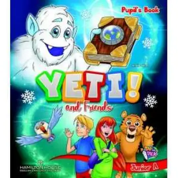 YETI AND FRIENDS JUNIOR A PUPILS BOOK