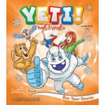 YETI AND FRIENDS ONE YEAR COURSE ACTIVITY BOOK
