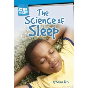 CSI CHAPTERS:THE SCINCE OF SLEEP