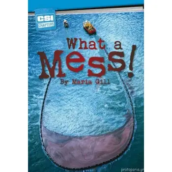 CSI CHAPTERS:WHAT A MESS!