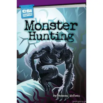 CSI CHAPTERS:MONSTER HUNTING