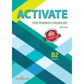 ACTIVATE YOUR GRAMMAR & VOCABULARY B2 WITH KEY