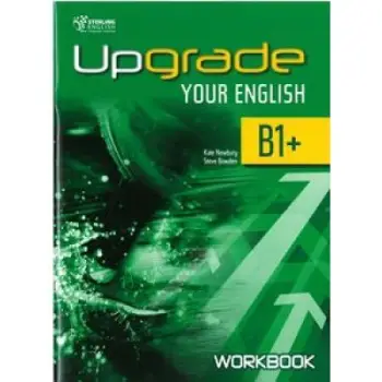 UPGRADE YOUR ENGLISH B1+ WB