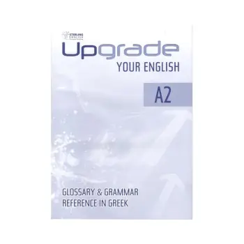 UPGRADE YOUR ENGLISH A2 GLOSSARY