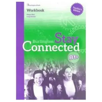 STAY CONNECTED B1+ TCHR'S GUIDE