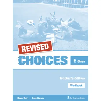 CHOICES FOR E CLASS TCHR'S WB REVISED
