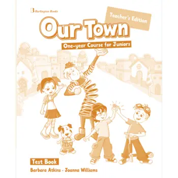 OUR TOWN JUNIOR A & B TCHR'S TEST OUR TOWN JUNIOR A & B TCHR'S TEST