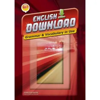 ENGLISH DOWNLOAD B1+ GRAMMAR & VOCABULARY IN USE