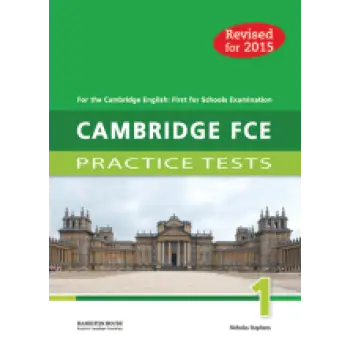 CAMBRIDGE FCE PRACTICE TESTS 1 SB 2015 REVISED