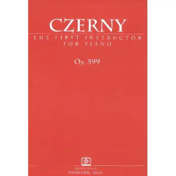 CHERNY THE FIRST TUTOR FOR PIANO OP. 599