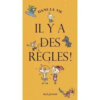 DANS LA VIE, IL Y A DES REGLES !  POCHE