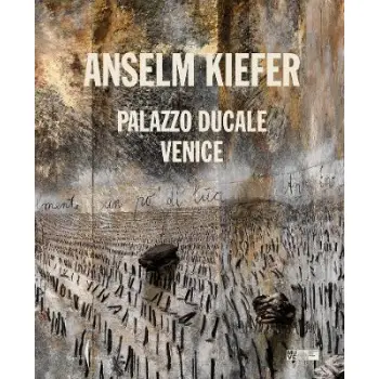 Anselm Kiefe: Palazzo Ducale Venice