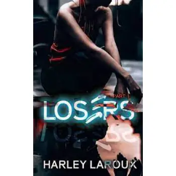 Losers : Part I