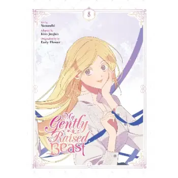My Gently Raised Beast, Vol. 8