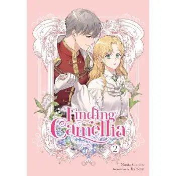 Finding Camellia, Vol. 2