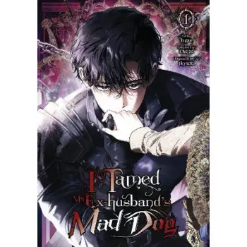 I Tamed My Ex-husband’s Mad Dog, Vol. 1