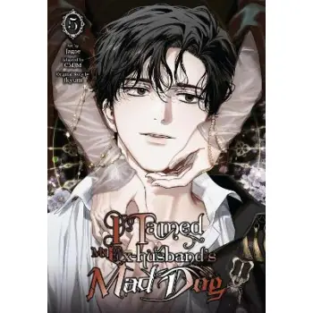 I Tamed My Ex-husband’s Mad Dog, Vol. 5