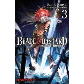 Blade & Bastard, Vol. 3 (light novel) HC