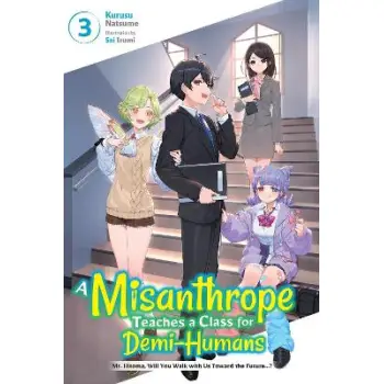 A Misanthrope Teaches a Class for Demi-Humans, Vol. 3