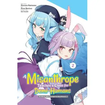 A Misanthrope Teaches a Class for Demi-Humans, Vol. 2 (manga)