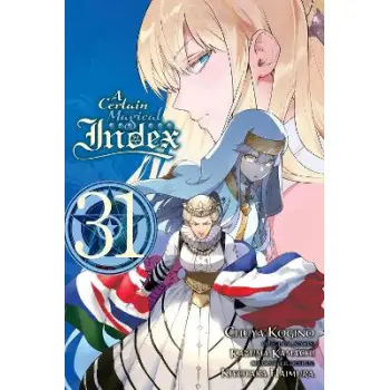 A Certain Magical Index, Vol. 31 (manga)