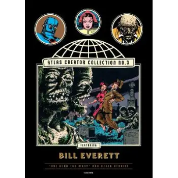Atlas Creator Collection No. 3: Bill Everett Vol. 1, The   HC