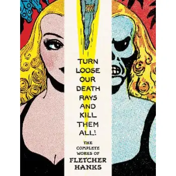 Turn Loose Our Death Rays And Kill Them All!    PB