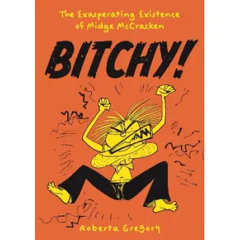 Bitchy! The Exasperating Existence of Midge McCracken