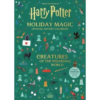Harry Potter Holiday Magic: Official Advent Calendar : Creatures of the Wizarding World