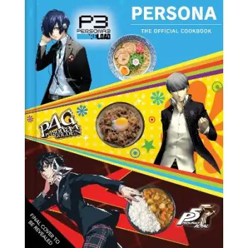 PERSONA: THE OFFICIAL COOKBOOK