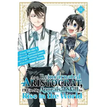 AS A REINCARNATED ARISTOCRAT USE APPRAISAL SKILL GN VOL 11 (