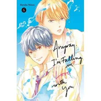 ANYWAY IM FALLING IN LOVE WITH YOU GN VOL 06 (C: 0-1-2)