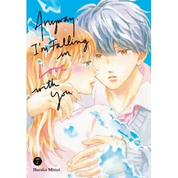 ANYWAY IM FALLING IN LOVE WITH YOU GN VOL 07 (C: 0-1-2)